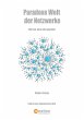Paradoxe Welt der Netzwerke - Bild 1