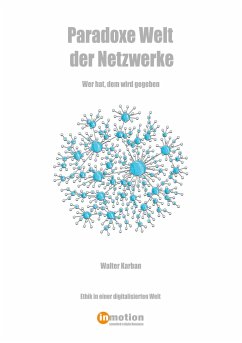 Paradoxe Welt der Netzwerke - Karban, Walter