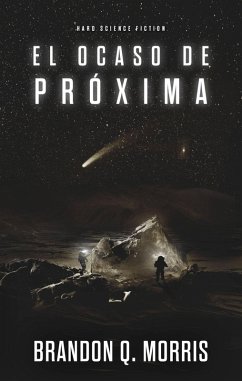 El Ocaso de Próxima (eBook, ePUB) - Morris, Brandon Q.