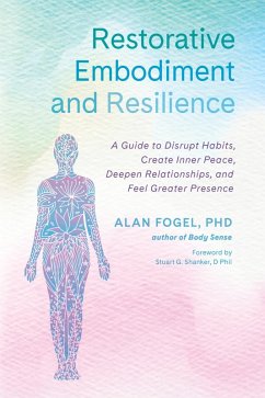 Restorative Embodiment and Resilience (eBook, ePUB) - Fogel, Alan