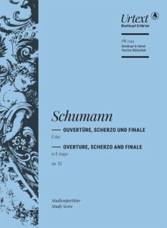 Ouvertüre, Scherzo und Finale E-Dur op. 52 (1841) - Schumann, Robert