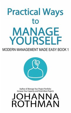 Practical Ways to Manage Yourself - Rothman, Johanna