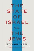 The State of Israel vs. the Jews (eBook, ePUB)