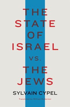 The State of Israel vs. the Jews (eBook, ePUB) - Cypel, Sylvain