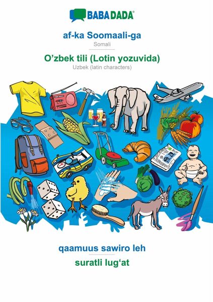af-ka Soomaali-ga - O'zbek tili (Lotin yozuvida), qaamuus sawiro leh, BW af-ka Soomaali-ga - O'zbek tili (Lotin yozuvida), qaamuus sawiro leh, BW