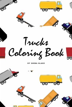 Trucks Coloring Book for Children (6x9 Coloring Book / Activity Book) - Blake, Sheba