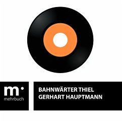 Bahnwärter Thiel (eBook, ePUB) - Hauptmann, Gerhart