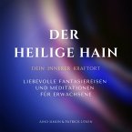 Der heilige Hain: Dein innerer Kraftort (MP3-Download)