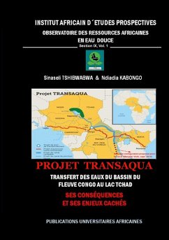 Projet Transaqua : Transfert des Eaux du Bassin du fleuve Congo au lac Tchad - Tshibwabwa, Sinaseli; Kabongo, Ndiadia