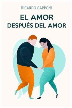 El amor después del amor (eBook, ePUB) - Capponi, Ricardo