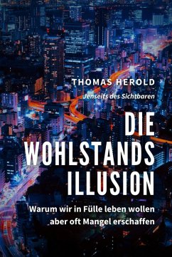Die Wohlstandsillusion (eBook, ePUB) - Herold, Thomas