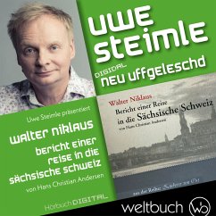 Walter Niklaus: Bericht einer Reise in die Sächsische Schweiz (MP3-Download) - Steimle, Uwe