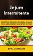 Jejum Intermitente: Receitas de baixa... - Bild 1