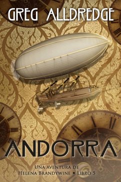 Andorra (Helena Brandywine, #5) (eBook, ePUB) - Alldredge, Greg