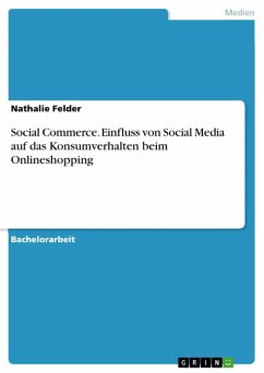 Social Commerce. Einfluss von Social Media auf das Konsumverhalten beim Onlineshopping (eBook, PDF)