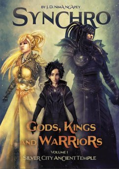 Synchro. Gods, Kings and Warriors (Silver City Ancient Temple, #1) (eBook, ePUB) - Ngapey, J. D Nima