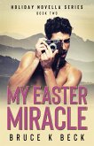My Easter Miracle (Holiday Novella Series, #2) (eBook, ePUB)