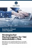 Strategischer Marketingplan für TAC SEGURIDAD LTDA.