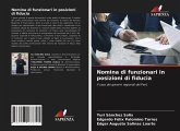 Nomina di funzionari in posizioni di fiducia