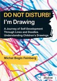 Do not Disturb! I'm Drawing