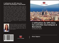 L'utilisation du GPS dans les activités touristiques à Barcelone - Oppers, Roos