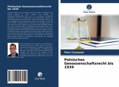 Polnisches Genossenschaftsrecht bis 1939 - Ciszewski, Piotr