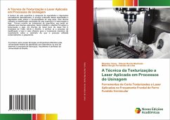 A Técnica da Texturização a Laser Aplicada em Processos de Usinagem - Viana, Rhander;Rocha Machado, Álisson;Fernandes de Lima, Milton Sérgio