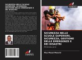 SICUREZZA NELLE SCUOLE SUPERIORI, SICUREZZA, GESTIONE DELLE EMERGENZE E DEI DISASTRI