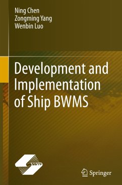 Development and Implementation of Ship BWMS - Chen, Ning;Yang, Zongming;Luo, Wenbin