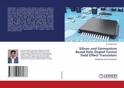 Silicon and Germanium Based Halo Doped Tunnel Field Effect Transistors - Venkatesh, M.