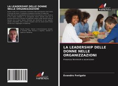 La Leadership Delle Donne Nelle Organizzazioni - Ferigato, Evandro
