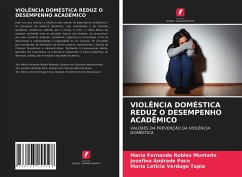 VIOLÊNCIA DOMÉSTICA REDUZ O DESEMPENHO ACADÊMICO - Robles Montaño, Maria Fernanda;Andrade Paco, Josefina;Verdugo Tapia, María Leticia