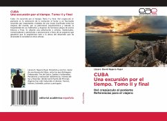 CUBA Una excursión por el tiempo. Tomo II y final - Najarro Pujol, Lázaro David