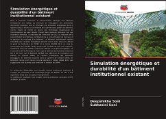 Simulation énergétique et durabilité d'un bâtiment institutionnel existant - Soni, Deepshikha;Soni, Subhasini