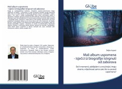 Mali album uspomena - isje¿ci iz biografije istrgnuti od zaborava - Vujovic, Zeljko