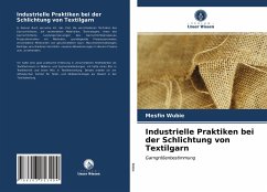 Industrielle Praktiken bei der Schlichtung von Textilgarn - Wubie, Mesfin