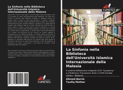 La Sinfonia nella Biblioteca dell'Università Islamica Internazionale della Malesia - Barrie, Ahmed;Mathar, Taufiq
