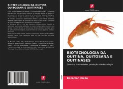 BIOTECNOLOGIA DA QUITINA, QUITOSANA E QUITINASES - Cheba, Benamar