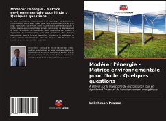 Modérer l'énergie - Matrice environnementale pour l'Inde : Quelques questions - Prasad, Lakshman