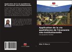 Application de la vie quotidienne de l'économie néo-institutionnelle