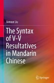 The Syntax of V-V Resultatives in Mandarin Chinese