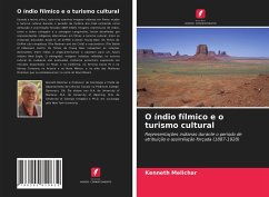 O índio fílmico e o turismo cultural - Melichar, Kenneth