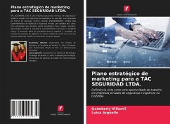 Plano estratégico de marketing para a TAC SEGURIDAD LTDA. - Villamil, Quimberly;Argüello, Luisa