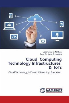 Cloud Computing Technology Infrastructures & IoTs - O. Matthew, Ugochukwu;S. Kazaure, Engr. Dr. Jazuli