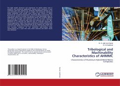 Tribological and Machinability Characteristics of AHMMC