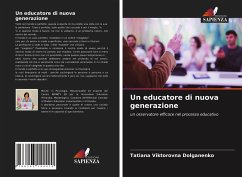 Un educatore di nuova generazione - Dolganenko, Tatiana Viktorovna