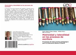 Motricidad y lateralidad en los procesos de escritura - Rubio Gallego, Carlos Alberto;Prieto, William;Acero, Mary Luz