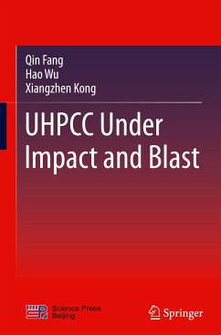 UHPCC Under Impact and Blast - Fang, Qin;Wu, Hao;Kong, Xiangzhen