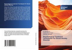 Psychological Treatment Techniques For Social Anxiety Disorder - Stevenson, Ian;Shoarinejad, Aliakbar;Jahangiri, Hamideh