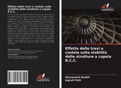 Effetto delle travi a costola sulla stabilità delle strutture a cupola R.C.C. - Shaikh, Muzzammil;Patil, Jagruti